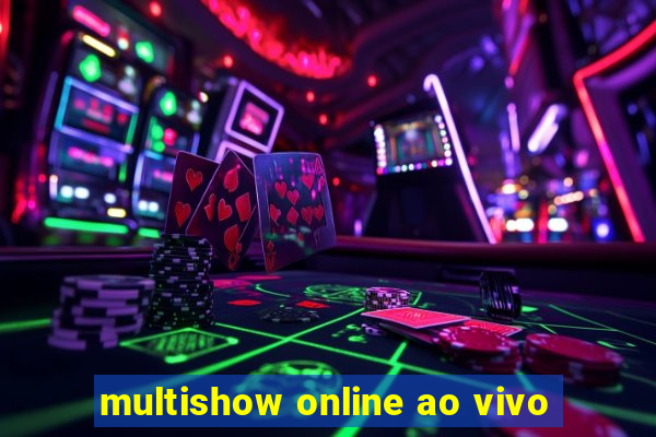 multishow online ao vivo